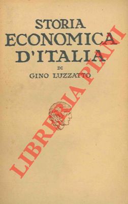 Storia economica d'Italia. Vol. I. L'antichità e il medioevo.