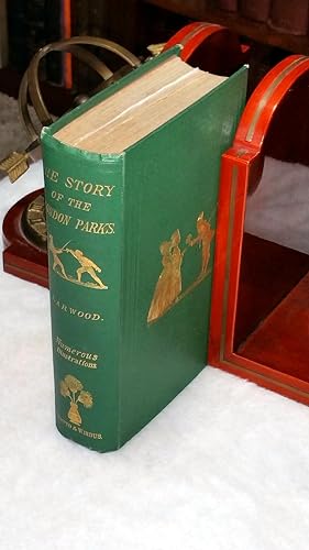 The Story of The London Parks (Two Volumes bound as One)