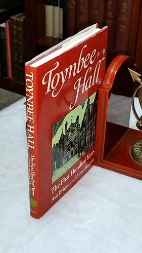 Toynbee Hall: The First Hundred Years