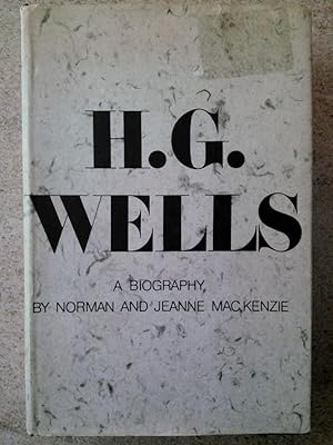 H. G. Wells: A Biography