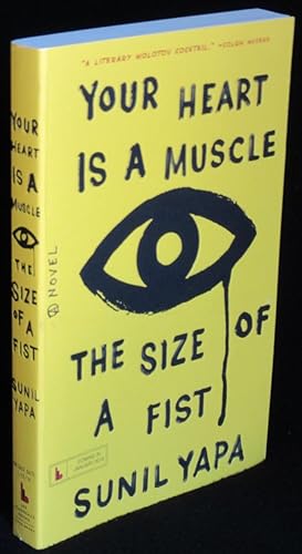 Your Heart Is a Muscle the Size of a Fist: A Novel