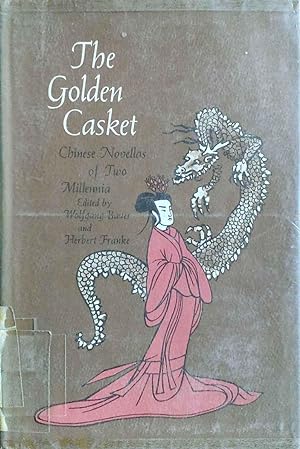 The Golden Casket Chinese Novellas of Two Millennia