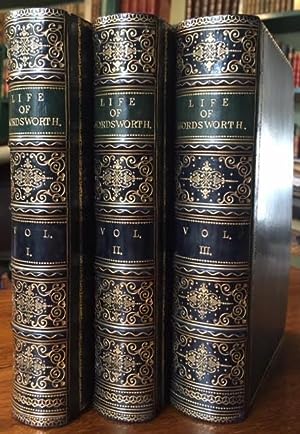 The Life of William Wordsworth. In three volumes