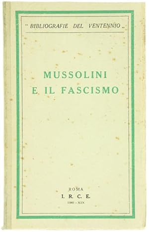 MUSSOLINI E IL FASCISMO.: