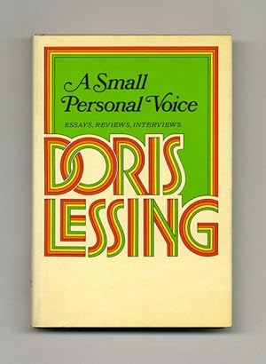 A Small Personal Voice: Essays, Reviews, Interviews - 1st Edition/1st Printing