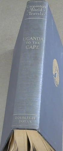 Carpenter's World Travels, Uganda to the Cape