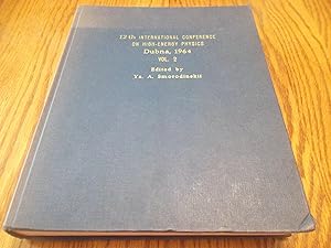 12th International Conference On High-Energy Physics Dubna, 1964 - VOLUME 2