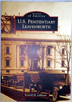 U.S. Penitentiary Leavenworth (Images of America series)
