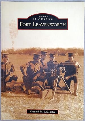 Fort Leavenworth (Images of America series)