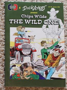 Dick Ayers Presents CHIPS WILDE The WILD ONE Volume-1 #1 (Summer 2006; TPB Graphic Novel by Centu...