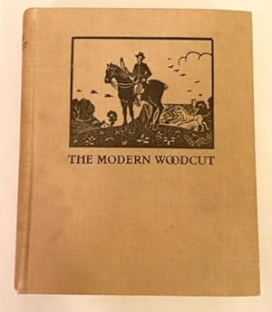 THE MODERN WOODCUT: A STUDY OF THE EVOLUTION OF THE CRAFT