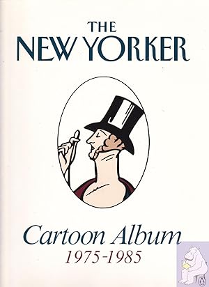 The New Yorker Cartoon Album 1975-1985