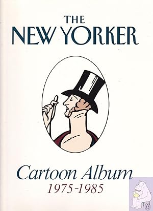 The New Yorker Cartoon Album 1975-1985