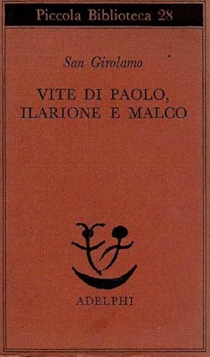 Vite di Paolo, Ilarione e Malco.