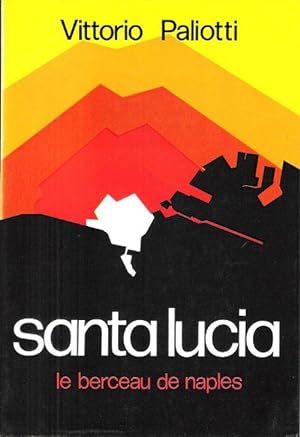 Santa Lucia , Le Berceau De Naples