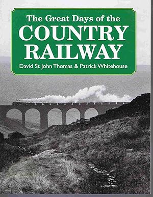 The Great Days of the Country Railways