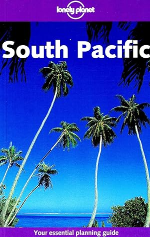 South Pacific : Your Essential Planning Guide :