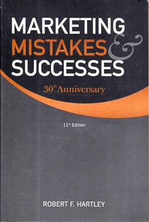 Marketing Mistakes and Successes: 30th Anniversary, Eleventh Edition