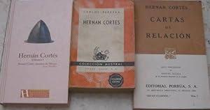 Hernán Cortes (C. Pereyra) + Cartas de relación de la conquista de México (Hernán Cortés) + Herná...