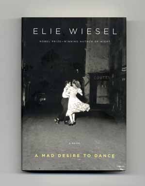 A Mad Desire To Dance - 1st US Edition/1st Printing