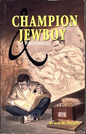 Champion & Jewboy / Two Novellas