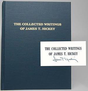 The Collected Writings of James T. Hickey from Publications of the Illinois State Historical Soci...