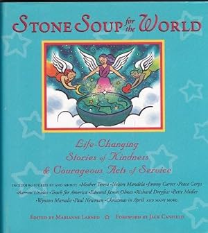 Stone Soup for the World : Life-Changing Stories of Kindness & Courageous Acts of Service