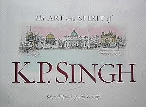 The Art and Spirit of K. P. Singh: Selected Drawings and Writings