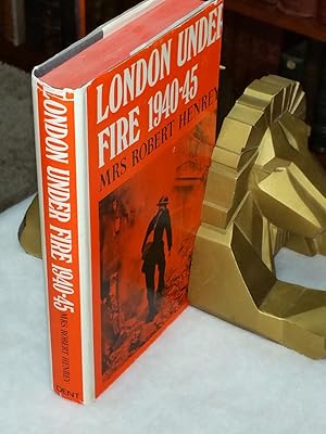 London Under Fire, 1940-1945