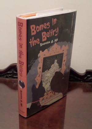 Bones in the Belfry - **Signed** + Lined + Dated - 1st/1st