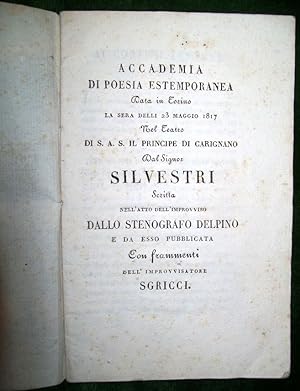 Accademia di poesia estemporanea Data in Torino la ser delli 23 maggio 1817 Nel Teatro di S.A.S. ...