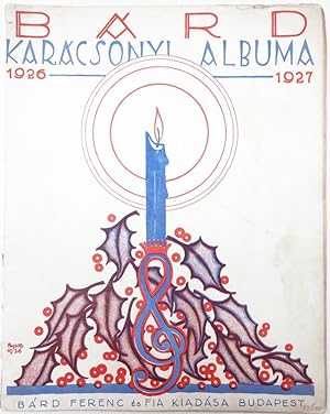 Karacsonyi Albuma, 1926-1927 (Ferenc Bard's Christmas Album)