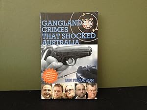 Gangland Crimes That Shocked Australia