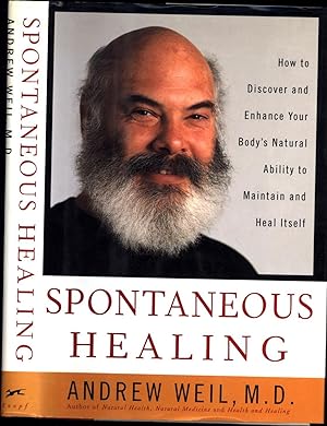 Spontaneous Healing / How to Discover and Enhance Your Body's Natural Ability to Miantain and Hea...