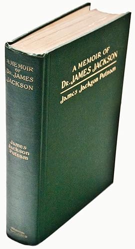 Memoir of Dr. James Jackson, a