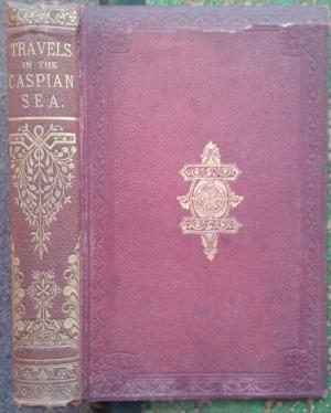 TRAVELS IN THE STEPPES OF THE CASPIAN SEA, THE CRIMEA, THE CAUCASUS, &C.