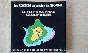 Les roches au service de l'homme. Géologie & Préhistoire du Bassin Parisien