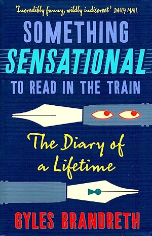 Something Sensational To Read In The Train : The Diary Of A Lifetime :