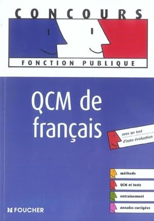 QCM de français. avec un test d'auto-évaluation, méthode, QCM et tests, entraînement, annales cor...