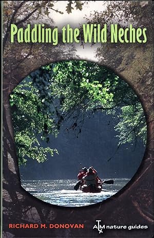 Paddling the Wild Neches (SIGNED)