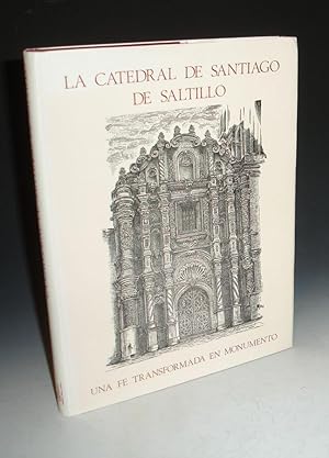 A Catedral De Santiago De Saltillo, Una Fe Transformada in Monumento