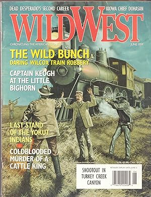 Wild West Magazine June 1999 Train Robbery, Cattle King // The Photos in this listing are of the ...