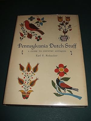 Pennsylvania Dutch Stuff a Guide to Country Antiques