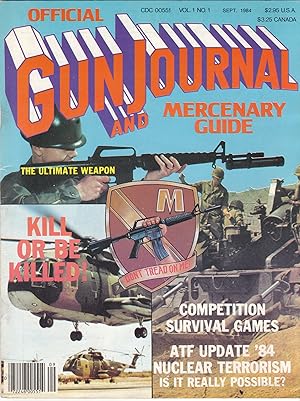 The First Issue of Gun Journal and Mercenary Guide September 1984 Volume 1 Number 1 // The Photos...