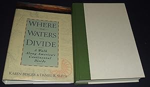 Where the Waters Divide: a Walk Across America Along the Continental Divide