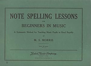 1913 Note Spelling Lessons for Beginners in Music