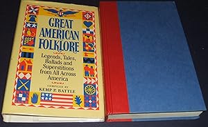 Great American Folklore: Legends, Tales, Ballads, Superstitions from all Across America