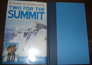 Two for the Summit: My Daughter, the Mountains, and Me