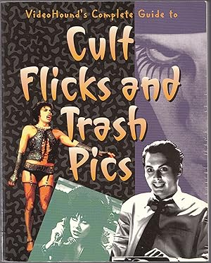 Videohound's Complete Guide to Cult Flicks and Trash Pics // The Photos in this listing are of th...
