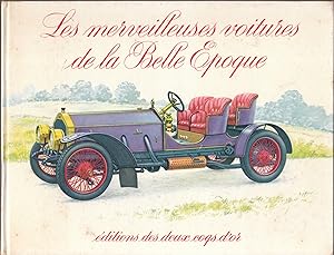 Les Merveilteuses Voitures De La Belle Epogue or the Cars of the Beautiful Merveilteuses Epogue